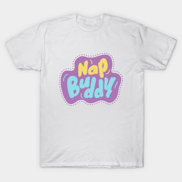 Nap Buddy T-Shirt by cilukba.lab